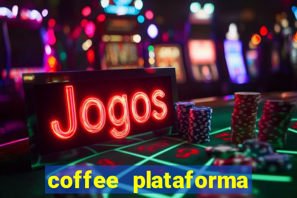 coffee plataforma de jogos